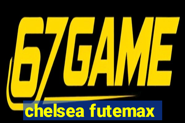 chelsea futemax